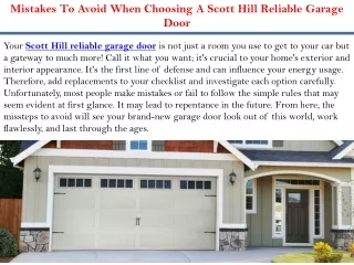 Mistakes To Avoid When Choosing A Scott Hill Reliable Garage Door