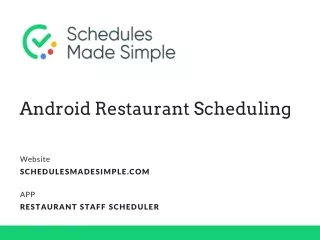 Android Restaurant Scheduling  - Schedules Made Simple