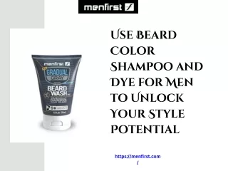 Use Beard Color Shampoo and Dye for Men to Unlock Your Style Potential