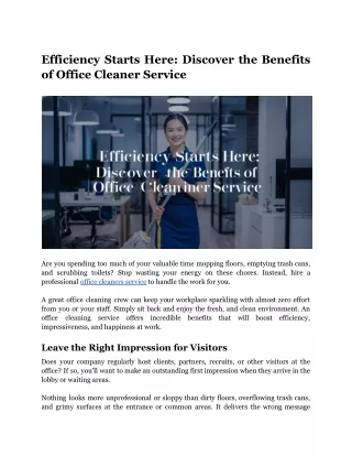 Efficiency Starts Here_ Discover the Benefits of Office Cleaner Service