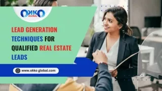 Lead Generation Techniques for Qualified Real Estate Leads