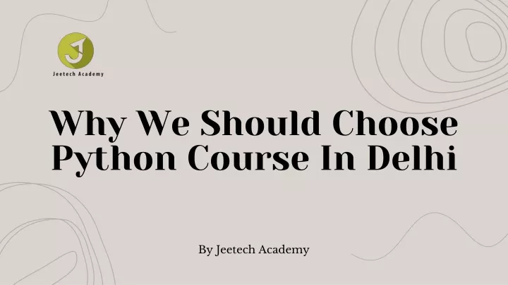 why we should choose python course in delhi