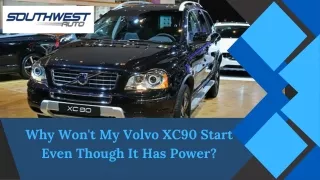 Why Won't My Volvo XC90 Start Even Though It Has Power