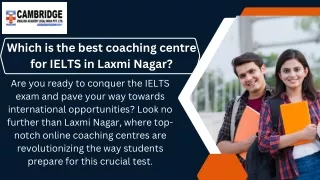 Which is the best coaching centre for IELTS in Laxmi Nagar