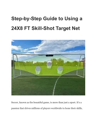 Step-by-Step Guide to Using a 24X8 FT Skill-Shot Target Net