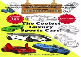 ⚡download The Coolest Luxury Sports Cars – Fun & Facts Coloring Book!: Realistic and