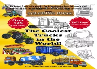download✔ The Coolest Trucks in the World! – Fun & Facts Coloring Book: Full-page