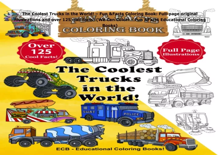 the coolest trucks in the world fun facts