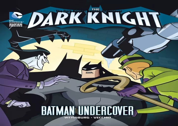 the dark knight batman undercover
