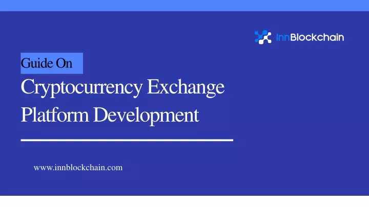 guide on cryptocurrency exchange platform