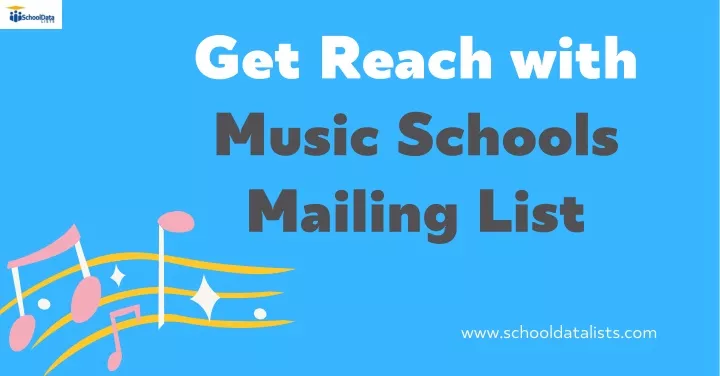 get reach with music schools mailing list