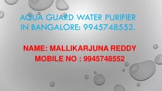 Aqua Guard Water Purifier in Bangalore: @ 9945748552,9739355545.