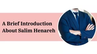 A Brief Introduction About Salim Henareh