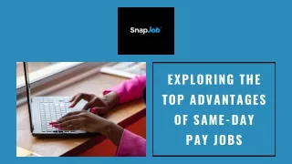 Exploring The Top Advantages Of Same-Day Pay Jobs