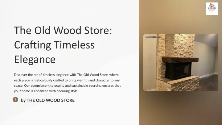 the old wood store crafting timeless elegance