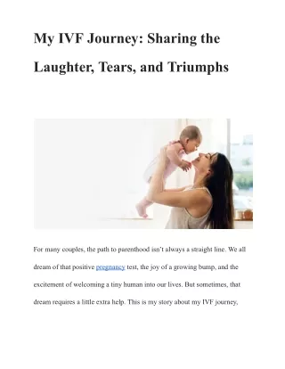 My IVF Journey: Sharing the Laughter, Tears, and Triumphs