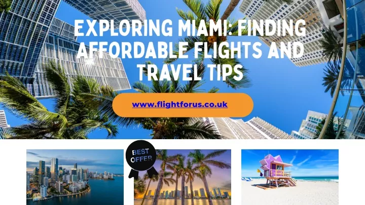 exploring miami finding affordable flights
