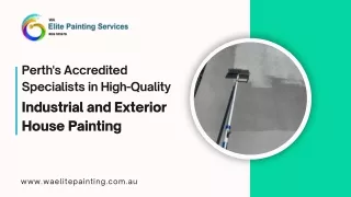 Perth's Accredited Specialists in High-Quality Industrial and Exterior House Painting
