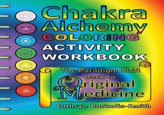get [PDF] Download Chakra Alchemy Coloring Activity Work: the Par