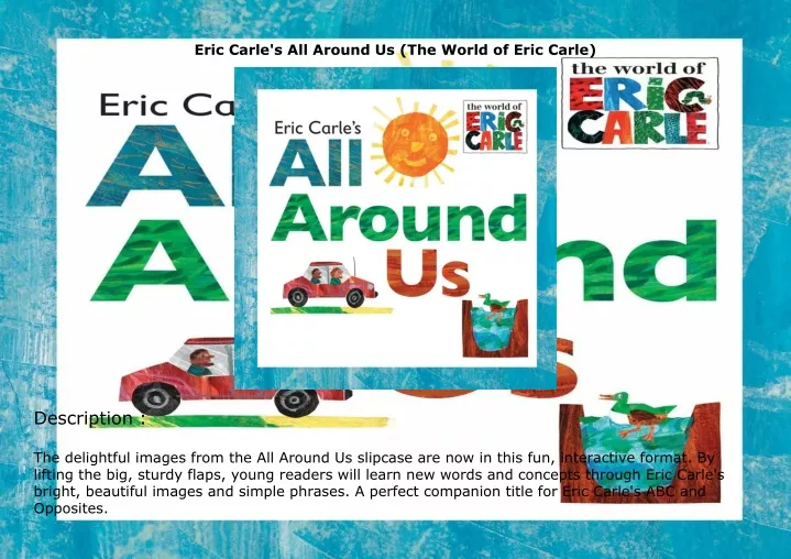 eric carle s all around us the world of eric carle