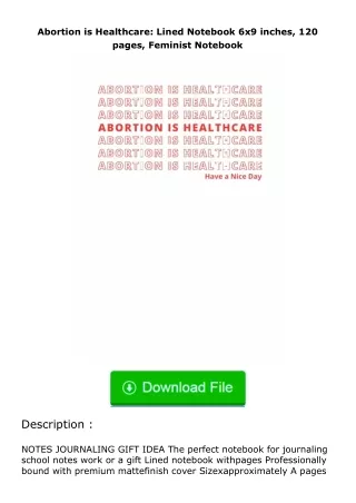 ✔️READ ❤️Online Abortion is Healthcare: Lined Notebook 6x9 inches, 120 pages,