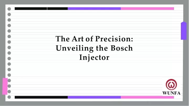 the art of precision unveiling the bosch injector