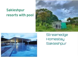 Sakleshpur resorts with pool