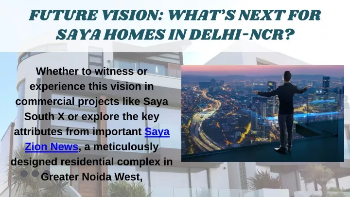 future vision what s next for saya homes in delhi