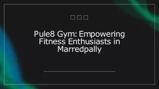 pule8-gym-unisex-gym-in-marredpally-for-fitness-enthusiasts