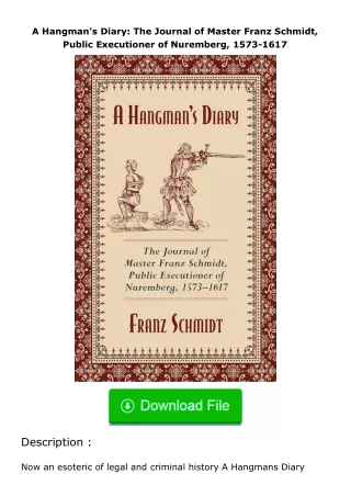 ❤️get (⚡️pdf⚡️) download A Hangman's Diary: The Journal of Master Franz Schmid