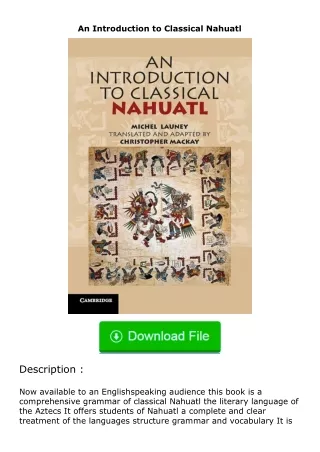download⚡[PDF]❤ An Introduction to Classical Nahuatl