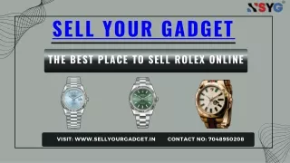 Sell Your Gadget: The Best Place to Sell Rolex Online