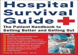 ✔ PDF_  Hospital Survival Guide: The Patient Hand to Getting Bett