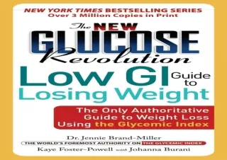 Download  [PDF]  New Glucose Revolution Low GI Guide to Losing We