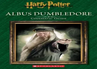 [PDF]❤️DOWNLOAD⚡️ Cinematic Guide: Albus Dumbledore (Harry Potter)