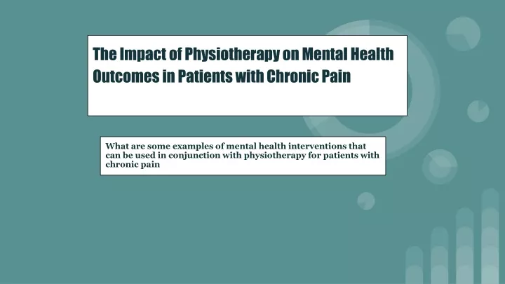 the impact of physiotherapy on mental health outcomes in patients with chronic pain