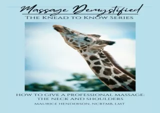 ✔ PDF_  Massage Demystified - The Knead to Know Series: How to gi
