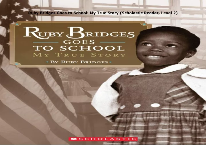 ruby bridges goes to school my true story