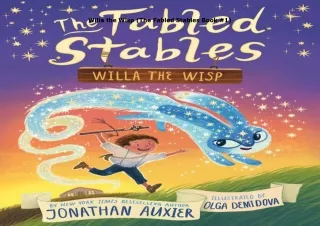 ❤pdf Willa the Wisp (The Fabled Stables Book #1)
