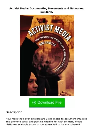 free read (✔️pdf❤️) Activist Media: Documenting Movements and Networked Solida