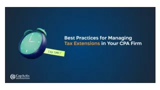 Best Practices for Managing Tax Extensions in Your CPA Firm | Expert Tips