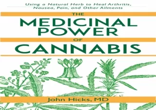 ❤ PDF/READ ⚡/DOWNLOAD  The Medicinal Power of Cannabis: Using a N