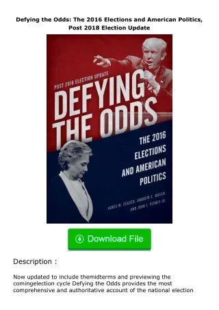 (❤️pdf)full✔download Defying the Odds: The 2016 Elections and American Politic
