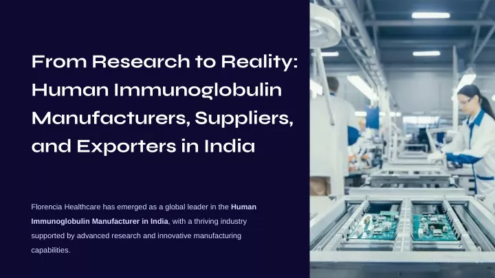 from research to reality human immunoglobulin