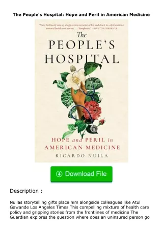 [READ]⚡PDF✔ The People's Hospital: Hope and Peril in American Medicine