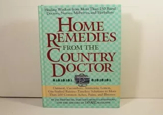 [PDF READ ONLINE]  Home Remedies from the Country Doctor