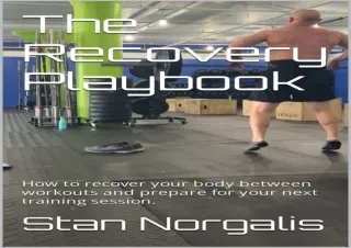 ⭐ DOWNLOAD/PDF ⚡ The Recovery Play: How to recover your body betw