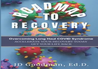 Download  [PDF]  Roadmap To Recovery: Overcoming Long Haul Covid