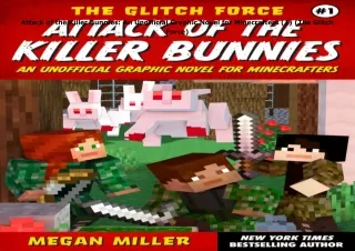 PDF✔️Download❤️ Attack of the Killer Bunnies: An Unofficial Graphic Novel for Minecrafters