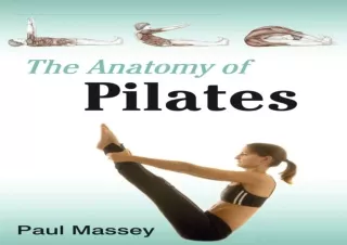 [PDF] DOWNLOAD  The Anatomy of Pilates